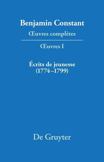 Crits de Jeunesse (1774-1799) (Hardcover, Reprint 2017)