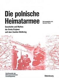 Die Polnische Heimatarmee (Hardcover)