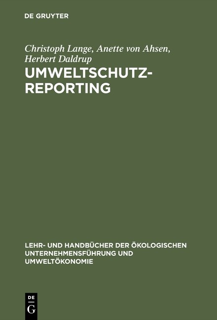 Umweltschutz-Reporting: Umwelterkl?ungen Und -Berichte ALS Module Eines Reportingsystems (Hardcover, Reprint 2015)