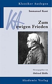 Immanuel Kant: Zum Ewigen Frieden (Hardcover, 3, 3., Bearb. Aufl)