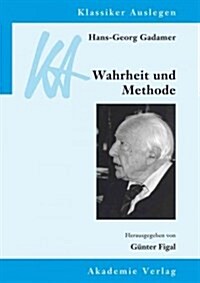 Hans-Georg Gadamer: Wahrheit Und Methode (Paperback, 2, 2., Bearb. Aufl)