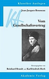 Jean-Jacques Rousseau: Vom Gesellschaftsvertrag: Oder Prinzipien Des Staatsrechts (Hardcover, 2, 2., Bearb. Aufl)