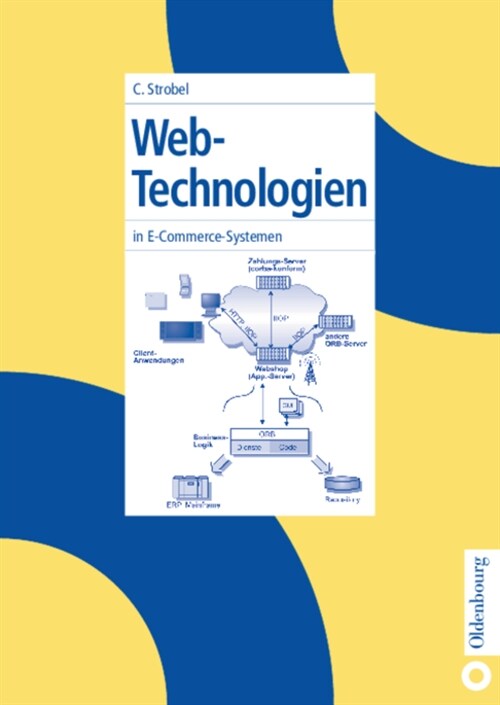 Web-Technologien in E-Commerce-Systemen (Hardcover, Reprint 2017)