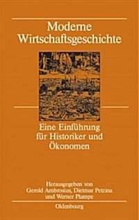 Moderne Wirtschaftsgeschichte (Paperback, 2, 2., Uberarb. U.)