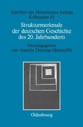 Strukturmerkmale Der Deutschen Geschichte Des 20. Jahrhunderts (Hardcover)