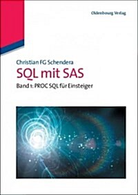 SQL Mit SAS: Band 1: Proc SQL F? Einsteiger (Paperback)