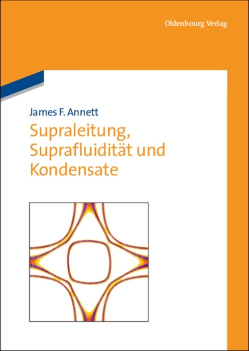 Supraleitung, Suprafluidit? und Kondensate (Paperback)