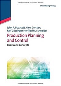 Production Planning and Control: Basics and Concepts (Paperback)