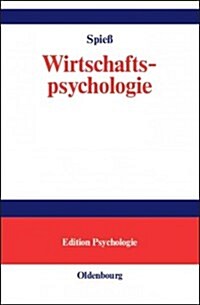 Wirtschaftspsychologie: Rahmenmodell, Konzepte, Anwendungsfelder (Hardcover)