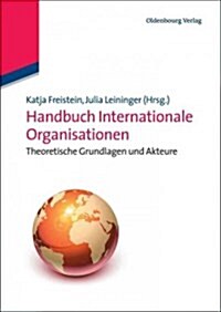 Handbuch Internationale Organisationen (Paperback)