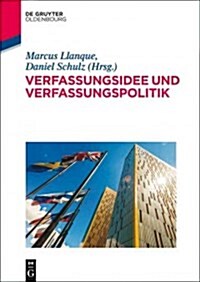 Verfassungsidee Und Verfassungspolitik (Paperback)