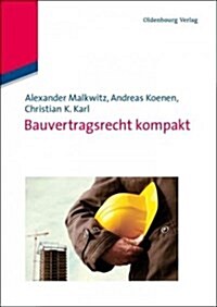 Bauvertragsrecht Kompakt (Paperback)