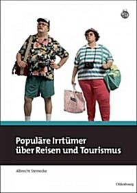 Populare Irrtumer Uber Reisen Und Tourismus (Paperback)