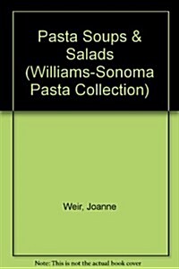 Pasta Soups & Salads (Hardcover)