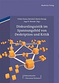 Diskurslinguistik Im Spannungsfeld Von Deskription Und Kritik (Hardcover)