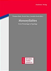 Monosyllables: From Phonology to Typology (Hardcover)