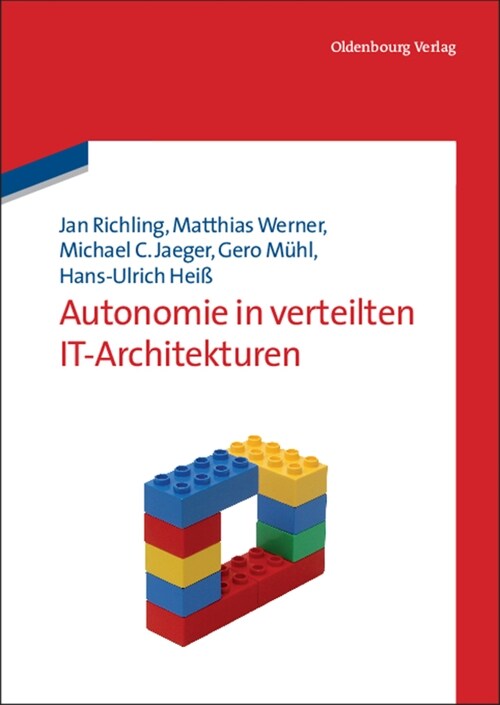 Autonomie in Verteilten It-Architekturen (Paperback)