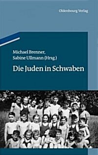Die Juden in Schwaben (Hardcover)