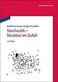 Stochastik - Struktur Im Zufall (Hardcover, 2, 2., Verb. Und E)