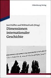 Dimensionen Internationaler Geschichte (Hardcover)