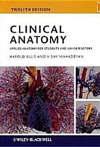 Clinical Anatomy: Applied Anatomy for Students and Junior Doctors (Paperback, 12th)