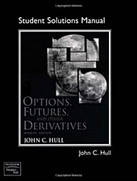 Student Solutions Manual for Options, Futures, and Other Derivatives (Paperback, 7th)