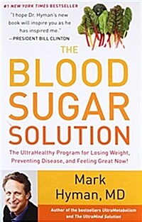 [중고] The Blood Sugar Solution: The UltraHealthy Program for Losing Weight, Preventing Disease, and Feeling Great Now! (Hardcover)