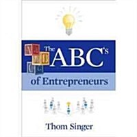 ABCs of Entrepreneurs (Paperback)