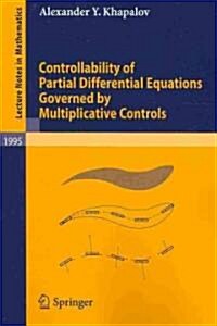 Controllability of Partial Differential Equations Governed by Multiplicative Controls (Paperback)