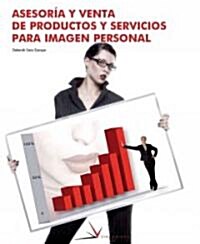 Asesoria y venta de productos y servicios para imagen personal / Consulting and Sales of Products and Services for Personal Image (Paperback, Illustrated)