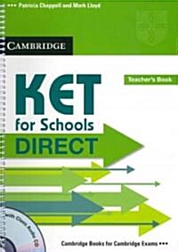 KET for Schools Direct Teachers Book with Class Audio Cd (Package)