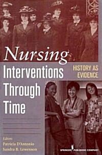 History as Evidence: Nursing Interventions Through Time (Paperback)