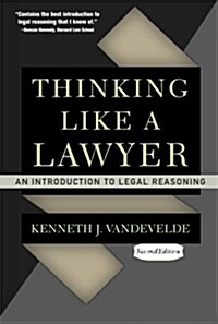 Thinking Like a Lawyer: An Introduction to Legal Reasoning (Paperback, 2)