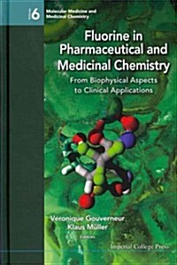 [중고] Fluorine in Pharmaceutical and Medicinal Chemistry: From Biophysical Aspects to Clinical Applications (Hardcover)