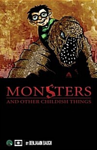 Monsters and Other Childish Things (Paperback)