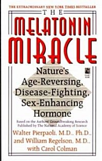 The Melatonin Miracle: Natures Age-Reversing, Disease-Fighting, Sex-Enha (Paperback)