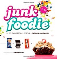 Junk Foodie (Paperback)