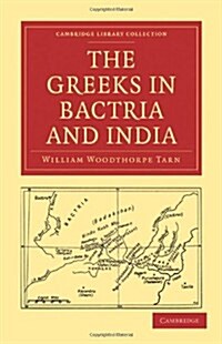 The Greeks in Bactria and India (Paperback)