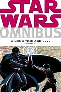 Star Wars Omnibus 2 : a Long Time Ago. . . . (Paperback)