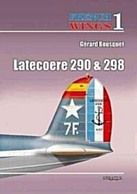 Latecoere 290 and 298 (Paperback)