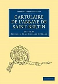 Cartulaire de lAbbaye de Saint-Bertin (Paperback)