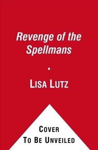 Revenge of the Spellmans (Paperback, Reprint)