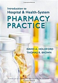 Introduction to Hospital & Health-System Pharmacy Practice (Paperback)