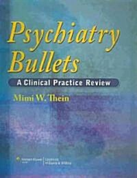 [중고] Psychiatry Bullets: A Clinical Practice Review (Paperback)