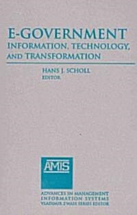 E-Government: Information, Technology, and Transformation : Information, Technology, and Transformation (Hardcover)