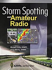Storm Spotting and Amateur Radio (Paperback)