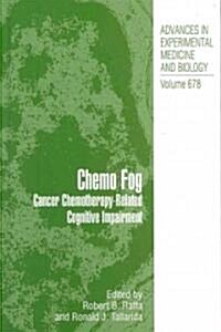 Chemo Fog: Cancer Chemotherapy-Related Cognitive Impairment (Hardcover)