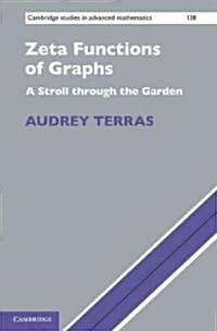 Zeta Functions of Graphs : A Stroll through the Garden (Hardcover)