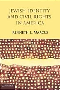 Jewish Identity and Civil Rights in America (Paperback)