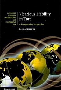 Vicarious Liability in Tort : A Comparative Perspective (Hardcover)